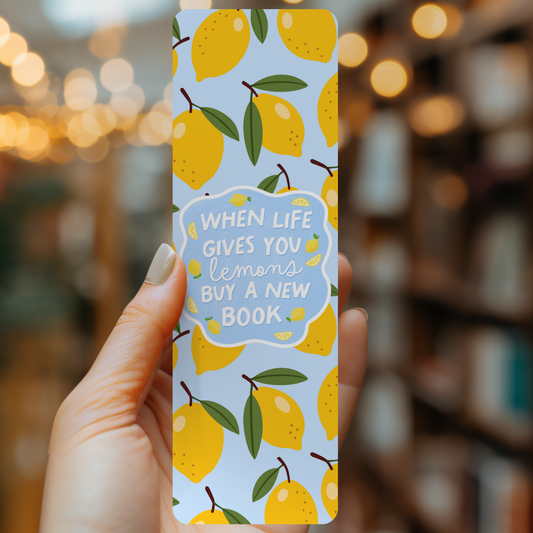 When Life Gives You Lemons Bookmark | Soft Matte Laminated