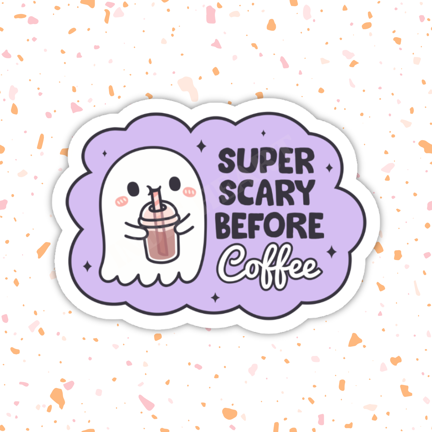Scary Before Coffee Sticker – Cute Ghost, Glossy Vinyl : 2.5"