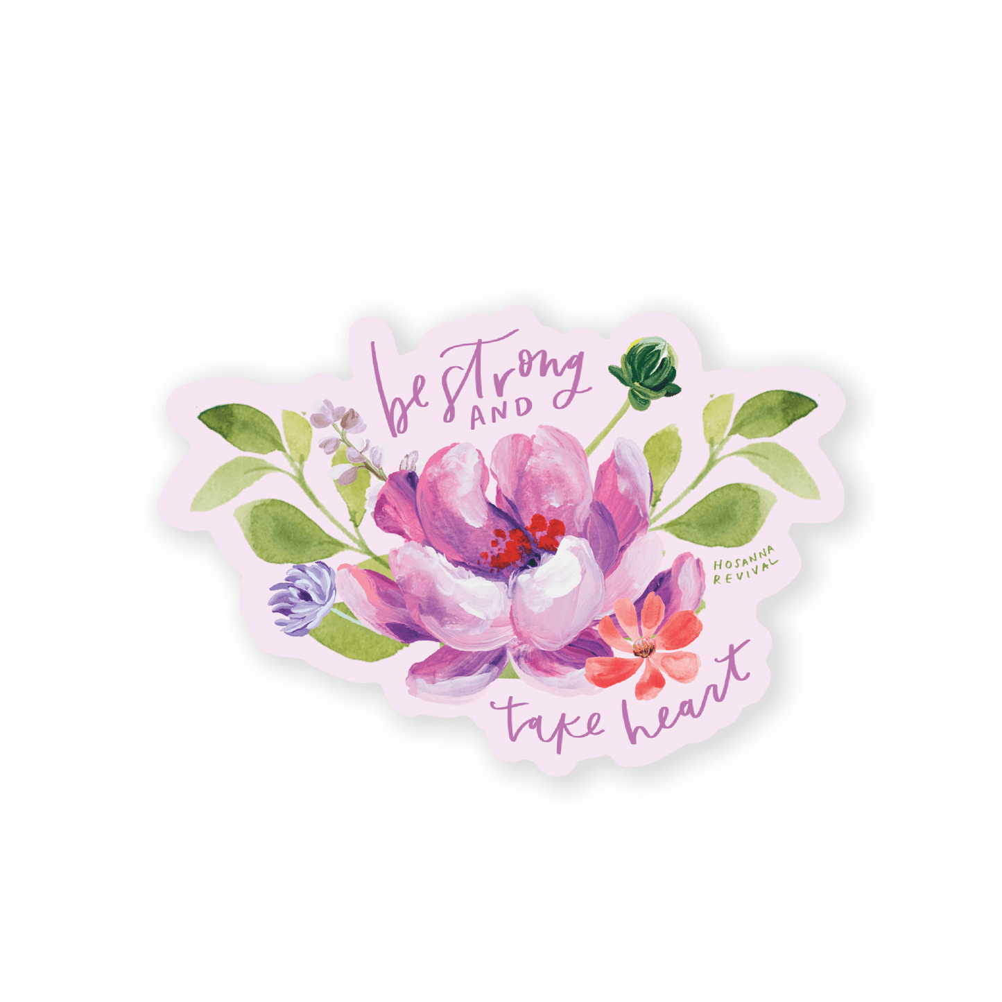 Be Strong and Take Heart Sticker - She Chester