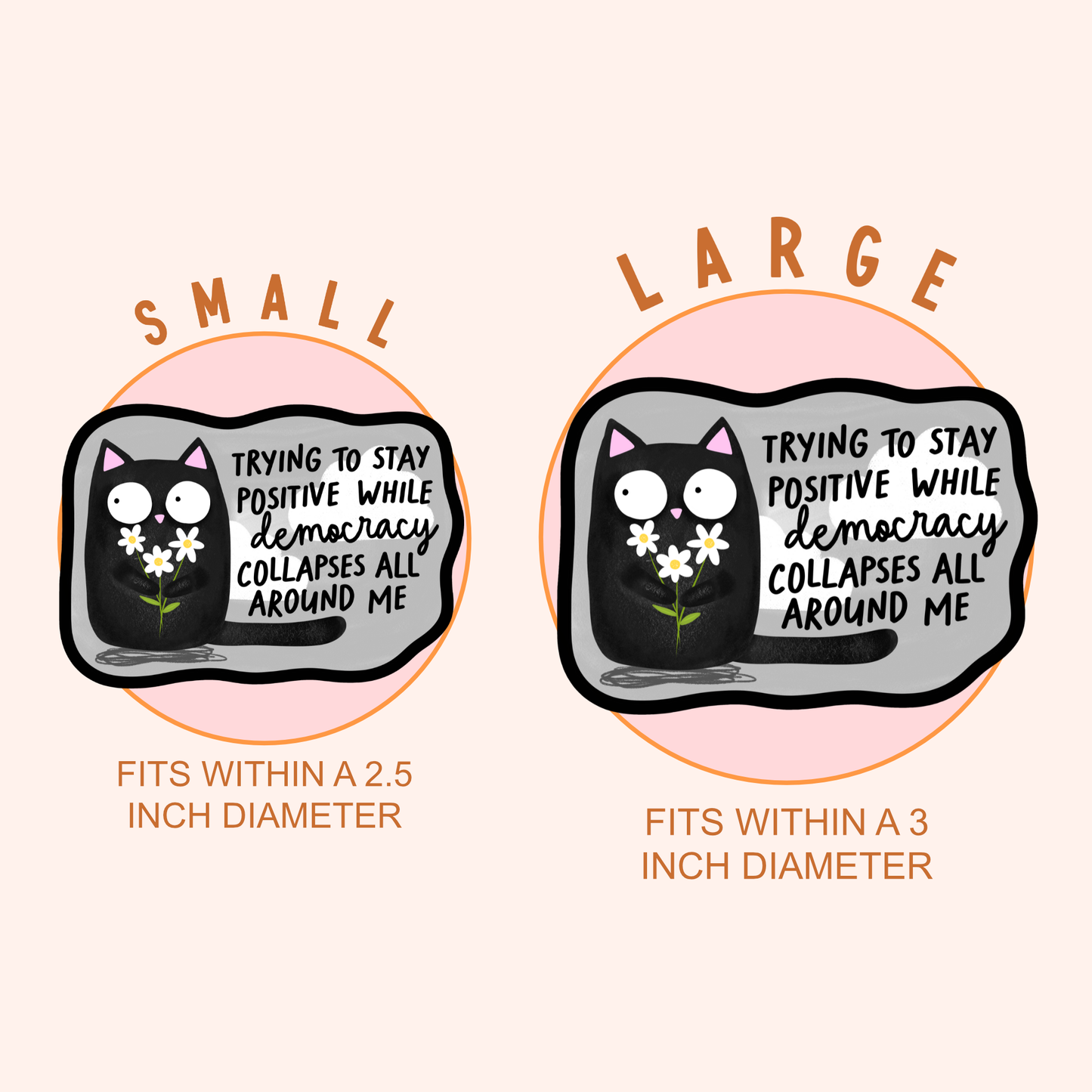 Cat Sticker – "Trying to Stay Positive" Vinyl Decal for Gift: 2.5"