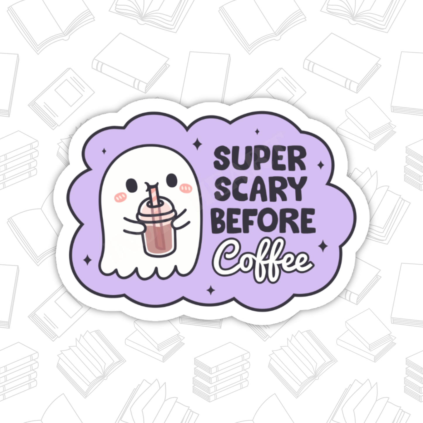 Scary Before Coffee Sticker – Cute Ghost, Glossy Vinyl : 2.5"