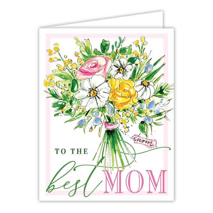 Handpainted To the Best Mom Bouquet Greeting Card - She Chester