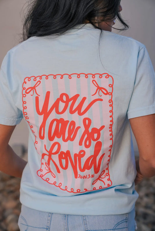 You Are So Loved Blue Short Sleeve