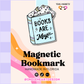 Books Are Magic | Magnetic Bookmark: No