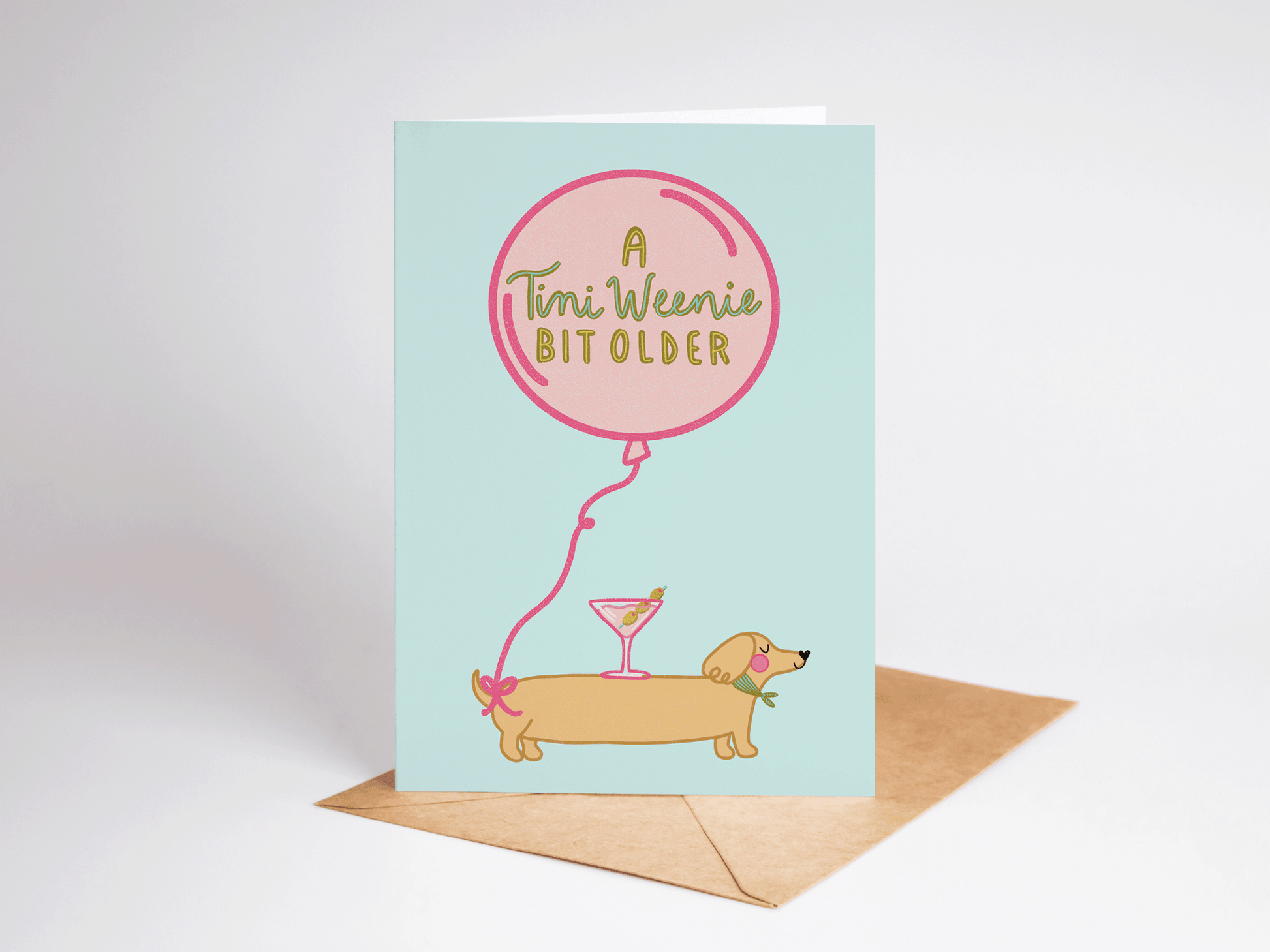 A Tini Weenie Bit Older Martini Dog Birthday Greeting Card - She Chester