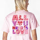 All You Need Is Love Short Sleeve - She Chester