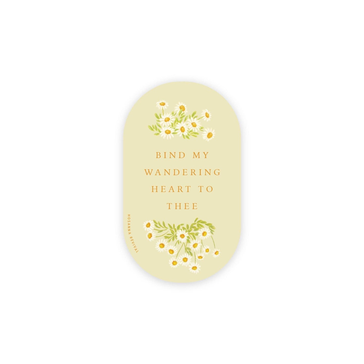 Bind My Wandering Heart Sticker - She Chester