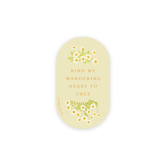 Bind My Wandering Heart Sticker - She Chester