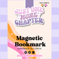 Just One More Chapter | Magnetic Bookmark: No
