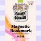 Forever Bookish | Magnetic Bookmark : No - She Chester
