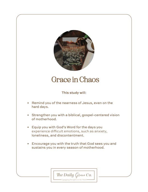 Grace in Chaos | Biblical Hope for the Hard Days of Motherhood - She Chester