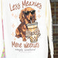 Less Meanies Dog LS Tee - She Chester