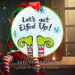 Let’s Get Elfed Up - She Chester