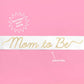Mom to Be Sash - She Chester
