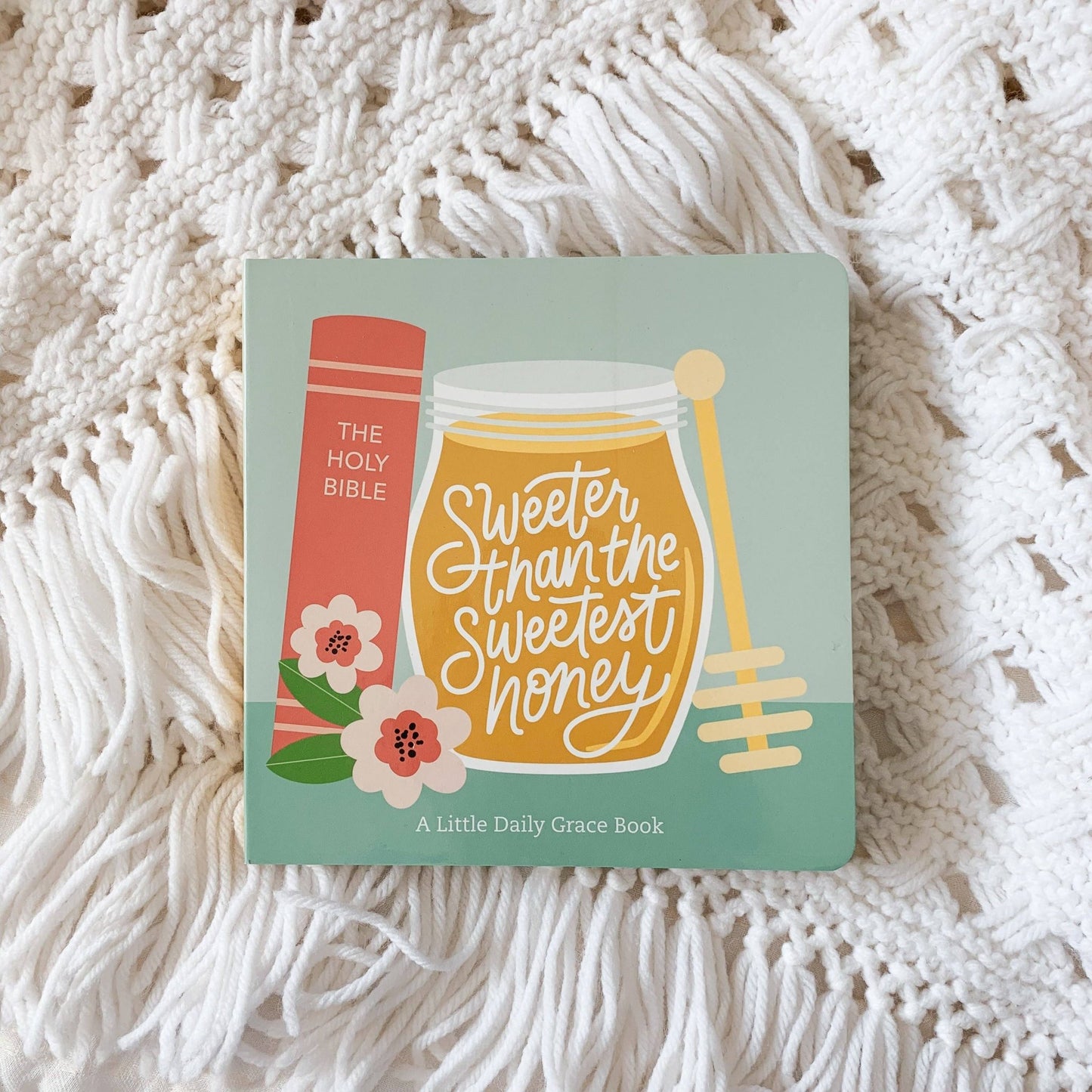 Sweeter Than The Sweetest Honey Board Book - She Chester