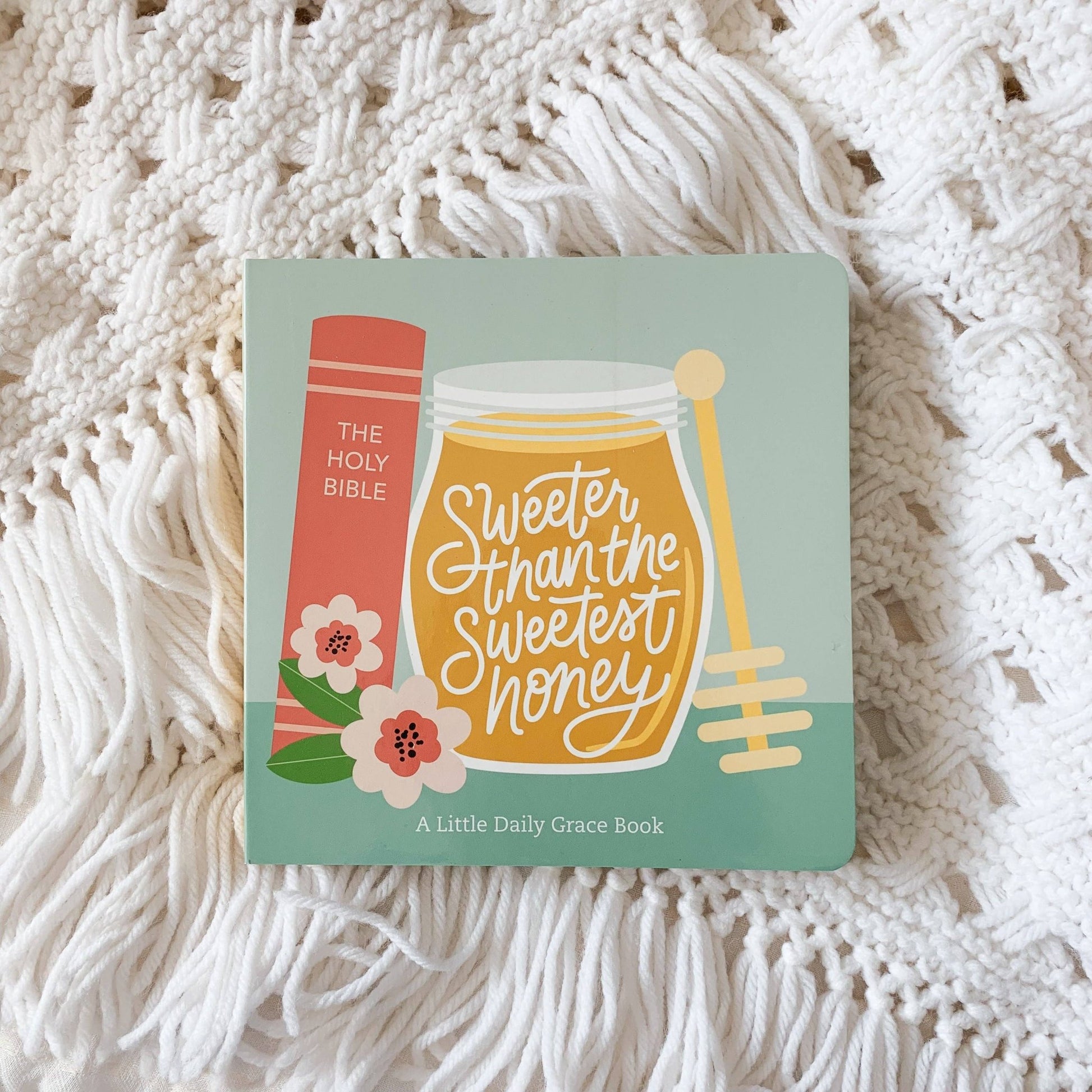 Sweeter Than The Sweetest Honey Board Book - She Chester