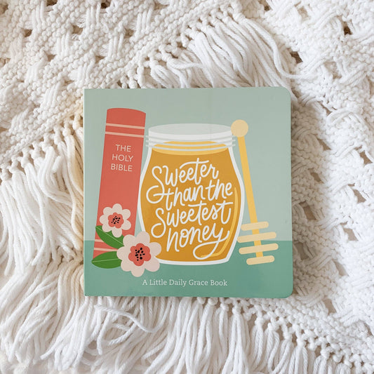 Sweeter Than The Sweetest Honey Board Book - She Chester