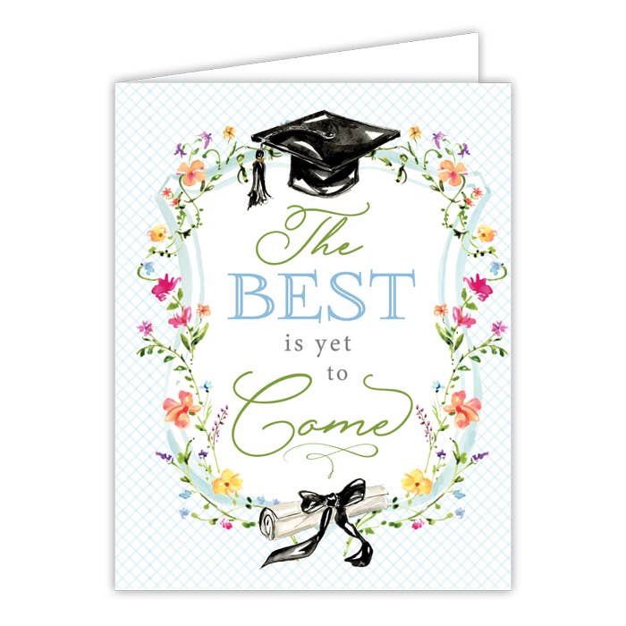 The Best Is Yet To Come Grad Cap Floral Greeting Card - She Chester