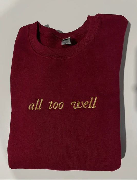 All Too Well Embroidered Crewneck -