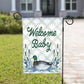 Welcome Baby One Duck: 12" x 18" - She Chester