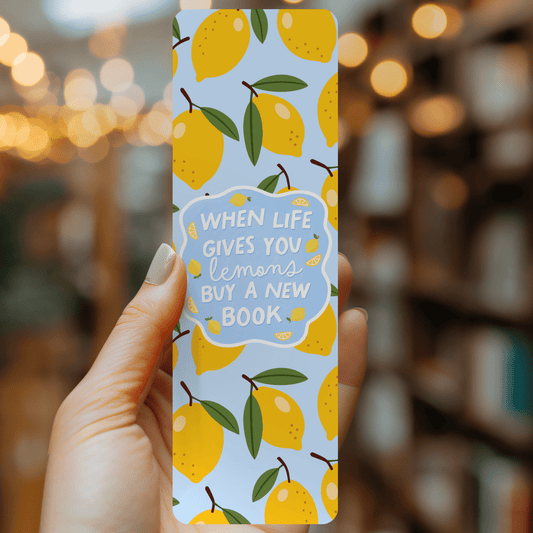 When Life Gives You Lemons Bookmark | Soft Matte Laminated  - She Chester