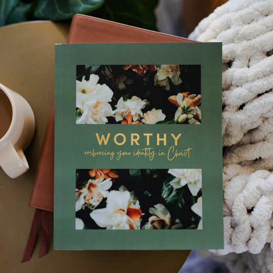 Worthy | Embracing Your Identity in Christ - She Chester