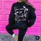 You Are So Loved Crewneck - She Chester